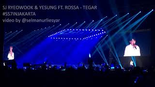 #SS7INJAKARTA - TEGAR (Ryeowook & Yesung ft. Rossa)