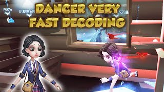 Very Fast Decoding | Identity V | 第五人格 | 제5인격 | アイデンティティV | Dancer