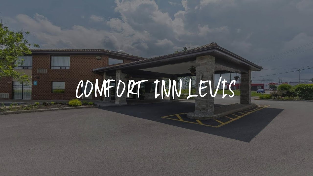 Comfort Inn Levis Review - Lévis , Canada