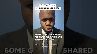 #e2visa office requirements explained #e2visalawyer #e2visaprocess