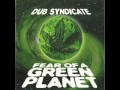 Dub syndicate  fear of a green planet  1998 full album