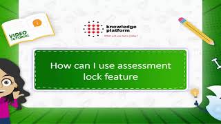 How Can I Use Assessment Lock Feature Eng Knowledge Platform