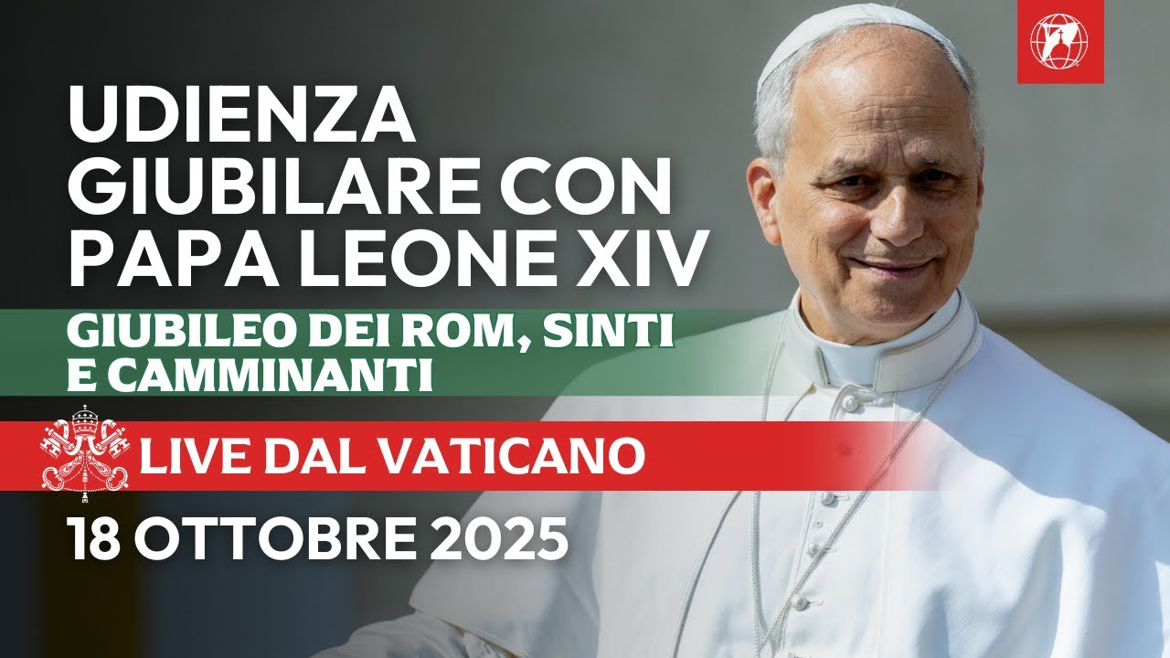 N DIRETTA dal Vaticano | Udienza Giubilare di Papa Leone XIV | 18 ...