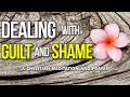 Find peace now be free from guilt and shame  christian meditation and prayer