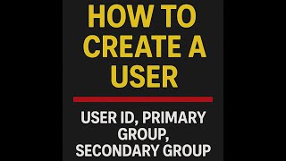 Redhat Linux - How to Create a User in Linux with Custom UID, Primary Group & Secondary Groups