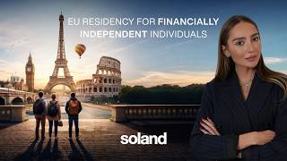 EU Residency for Financially Independent Individuals