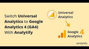 How to Switch Universal Analytics to Google Analytics 4 (GA4) With Analytify