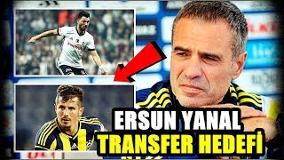 ERSUN YANAL SÖZLEŞME DETAYLARI & TRANSFER HEDEFLERİ