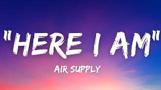 Air Supply - Here I Am (Lyrics)