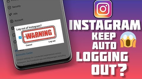 How to Fix Instagram keeps Logging me out issue on Android