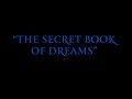 Miniature de la vidéo de la chanson The Secret Book Of Dreams