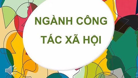 Ngành học công tác xã hội là gì năm 2024