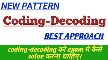 NEW PATTERN CODING-DECODING|| TRICK || IBPS CLERK MAINS/CANERA BANK PO/IBPS SO.