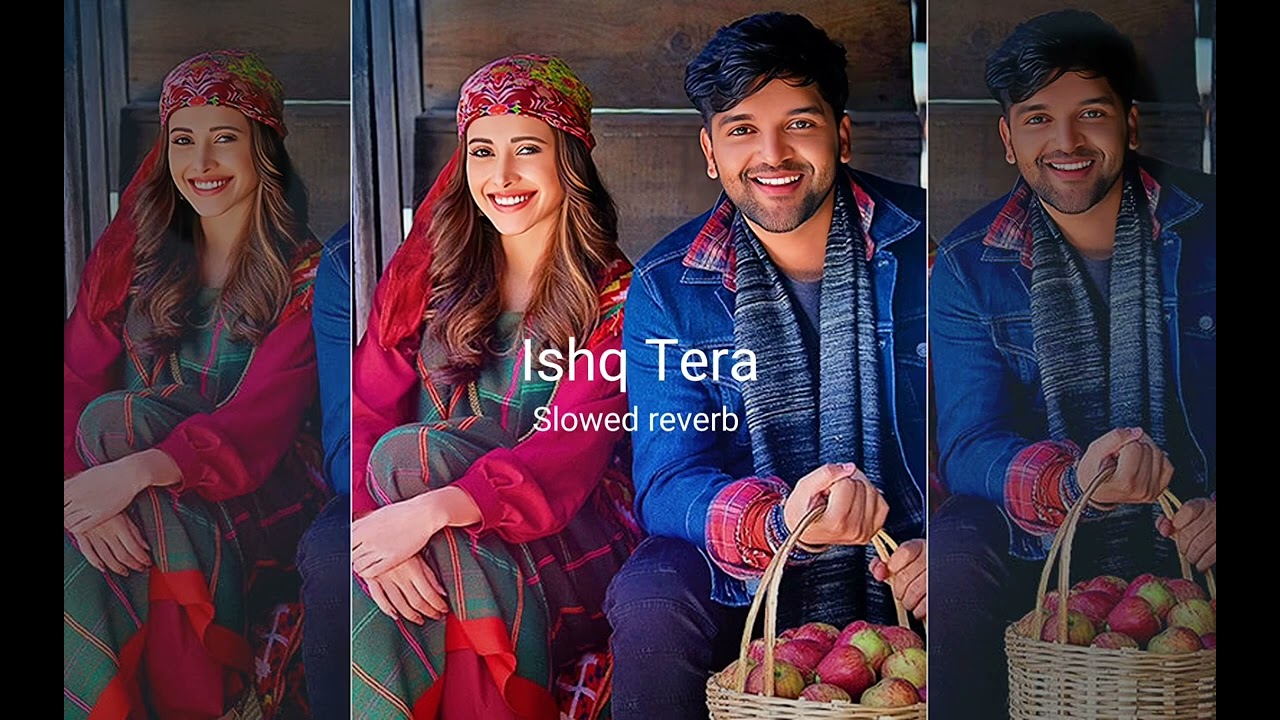 Ishq Tera Ishq mainu Guru Randhawa song  music  lofi  reverb  sadsong