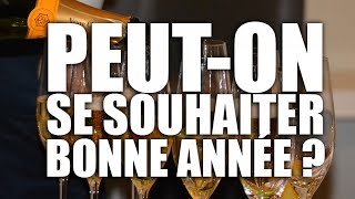 PEUT-ON SE SOUHAITER UNE BONNE ANNÉE ? (Reportage)