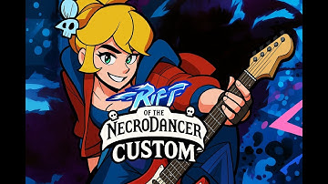 Rift of the necrodancer - [Custom] Tetoris S+