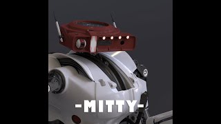 MITTY - Full mechanically viable Robot - HardSurface SubDiv modeling