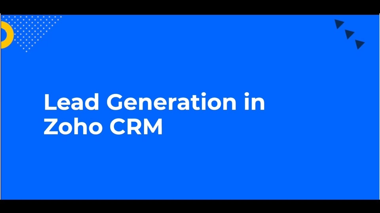 Zoho CRM Lead Generation from Multiple Sources + Automation | Complete Tutorial