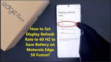 How to Set Display Refresh Rate to 60 HZ to Save Battery on Motorola Edge 50 Fusion?