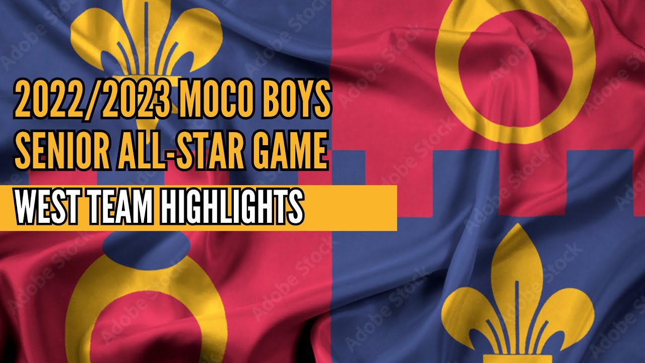 2022/2023 MoCo Boys Senior All-Star Game - West Team Highlights