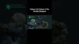 Fallout 3 Vs Fallout 4 The Terrible Shotgun!