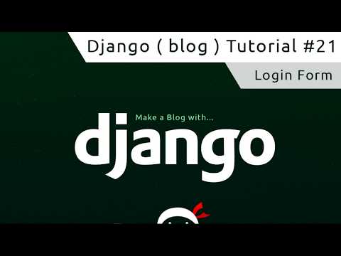 Django Tutorial #21 - Login Form