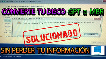 CONVERTIR GPT a MBR SIN PERDER INFORMACIÓN (BIEN EXPLICADO)