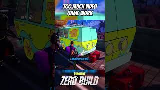Too Much Video Game Work #fortnite #chapter6season4 #shorts #fortniteclips #scoobydoo #crossover