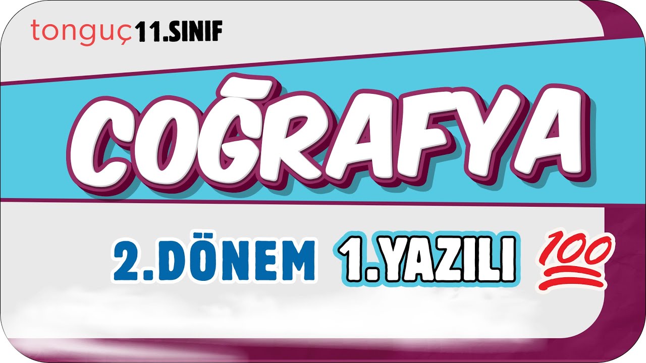 11.Sınıf Coğrafya 2.Dönem 1.Yazılıya Hazırlık 📑 #2025