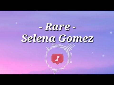 selena-gomez---rare-(lirik)-(lyrics)-(lyric-)