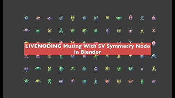 LIVENODING 1457 / Musing With SV Symmetry Node in Blender
