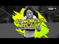 Workout Hits Session 2018 - 60 min (128 bpm/32 count)