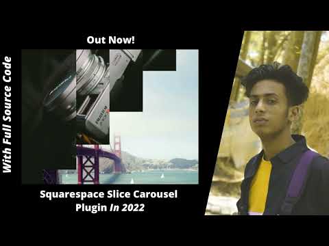 how to add Slice Slider Slideshow on squarespace in 2022 by jishaansinghal