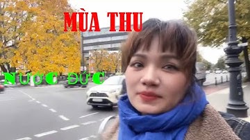 MÙA THU Ở NƯỚC ĐỨC