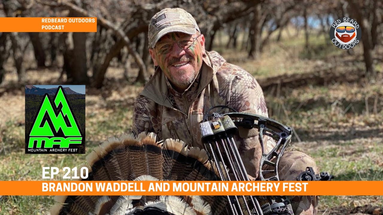 210. Brandon Waddell and Mountain Archery Fest YouTube
