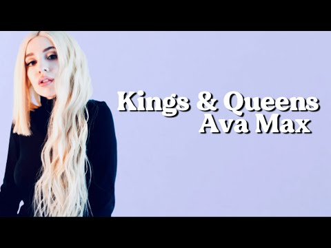 Ava Max - Kings & Queens (Lyrics)|”if all of the kings had their queens on the throne”|
