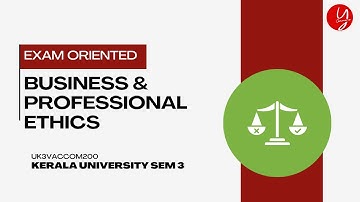 Business & Professional Ethics | Kerala University | FYUGP | Semester 3 | Exam Oriented Class