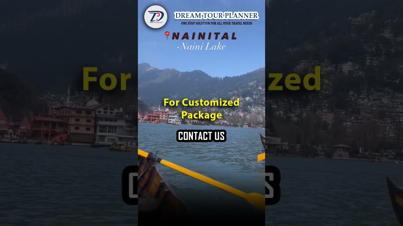 Nainital Tour Packages | Explore Scenic Lakes & Hills with Dream Tour Planner Nainital Tour Packages | Explore Scenic Lakes & Hills with Dream Tour Planner
