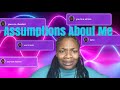 Q&amp;A : Assumptions about me …Did I get cheated on? 👀
