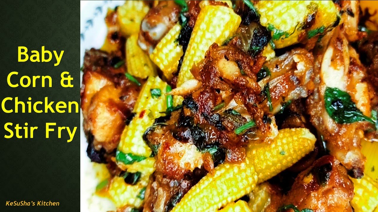 బేబీ కార్న్ చికెన్ ఫ్రైBaby Corn Chicken Stir Fry Recipe with Butter
