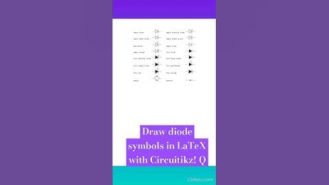 Draw diode symbols in LaTeX with Circuitikz! Quick & easy tutorial in Overleaf. #LatexTips# Overleaf