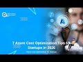 7 Azure Cost Optimization Tips for Startups in 2026