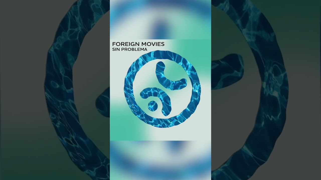 Foreign Movies - Sin Problema (Frankie Vertigo Remix) - OUT NOW! #housemusic #progressivehouse adlı videoyu YouTube'da izle Foreign Movies - Sin Problema (Frankie Vertigo Remix) - OUT NOW! #housemusic #progressivehouse adlı videoyu YouTube'da izle