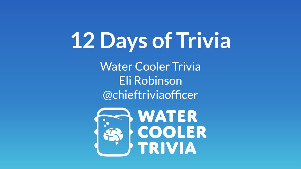 "12 Days of Trivia" Water Cooler Weekly Quiz Review YouTube