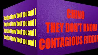 Chino   They Don't Know Contagious Riddim  2013           CEV