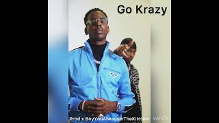 Go Krazy Prod x BoyYouAlwaysInTheKitchen (Young Dolph Type Beat 2022)