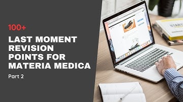 Part 2 - 100+ Materia Medica Last Moment Revision Points | Allen