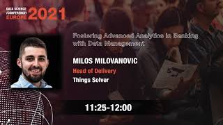 [DSC Europe 21] Fostering Advanced Analytics in Banking with Data Management - Milos Milovanovic