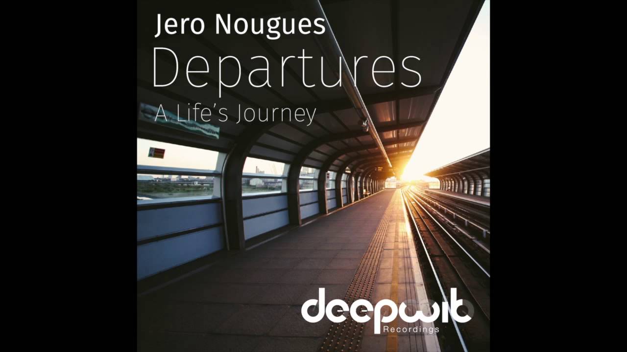 Jero Nougues - Fall Deep (Beatless Mix) - Departures (A Lifes Journey)