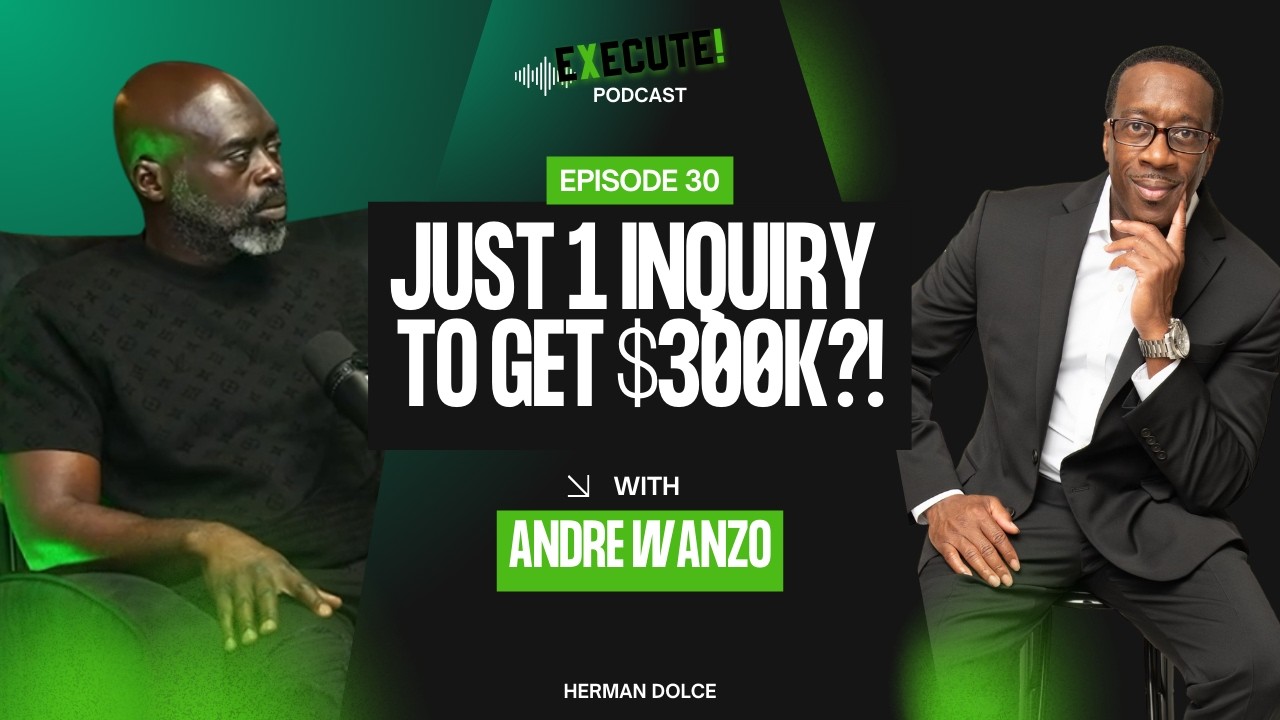 EXECUTE! S3EP30: Get Approved for $200K+ Without PG  w/Andre Wanzo | HaitianCEO